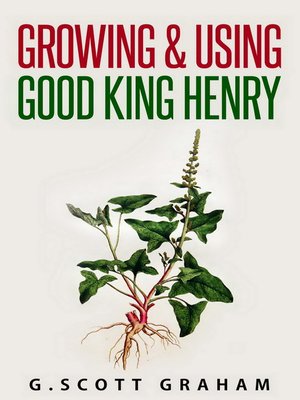 cover image of Growing & Using Good King Henry